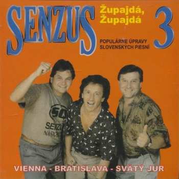 CD Senzus: Senzus 3&4 (Župajdá, Župajdá / Havran)