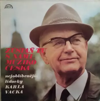 Zůstaň Tu S Námi, Muziko Česká - Nejoblíbenější Lidovky Karla Vacka