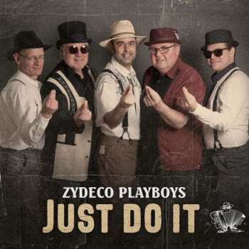 CD Zydeco Playboys: Just Do It