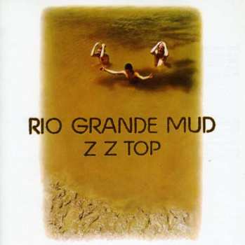 CD ZZ Top: Rio Grande Mud